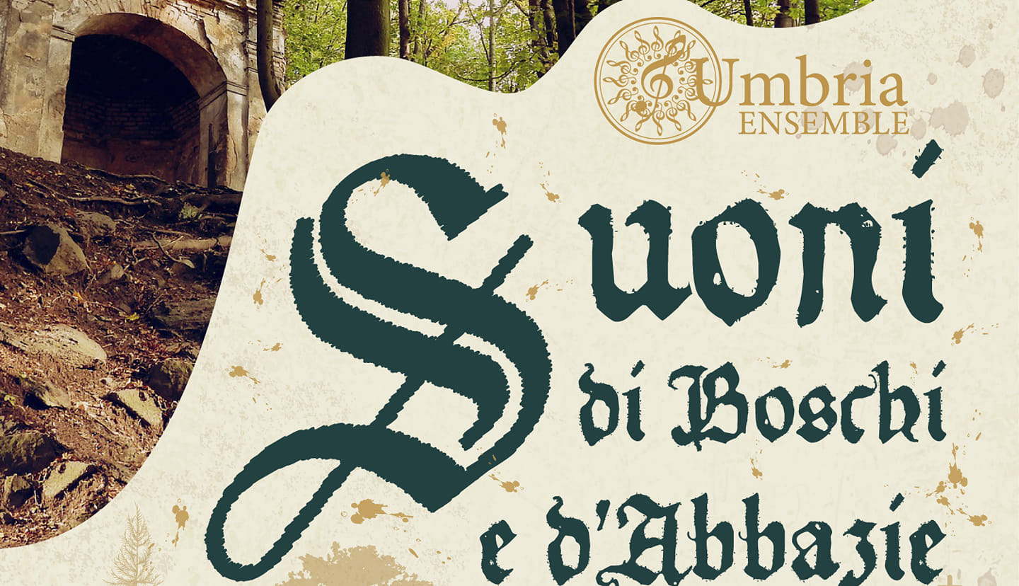 Suoni di Boschi e d’Abbazie